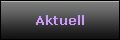 Aktuell